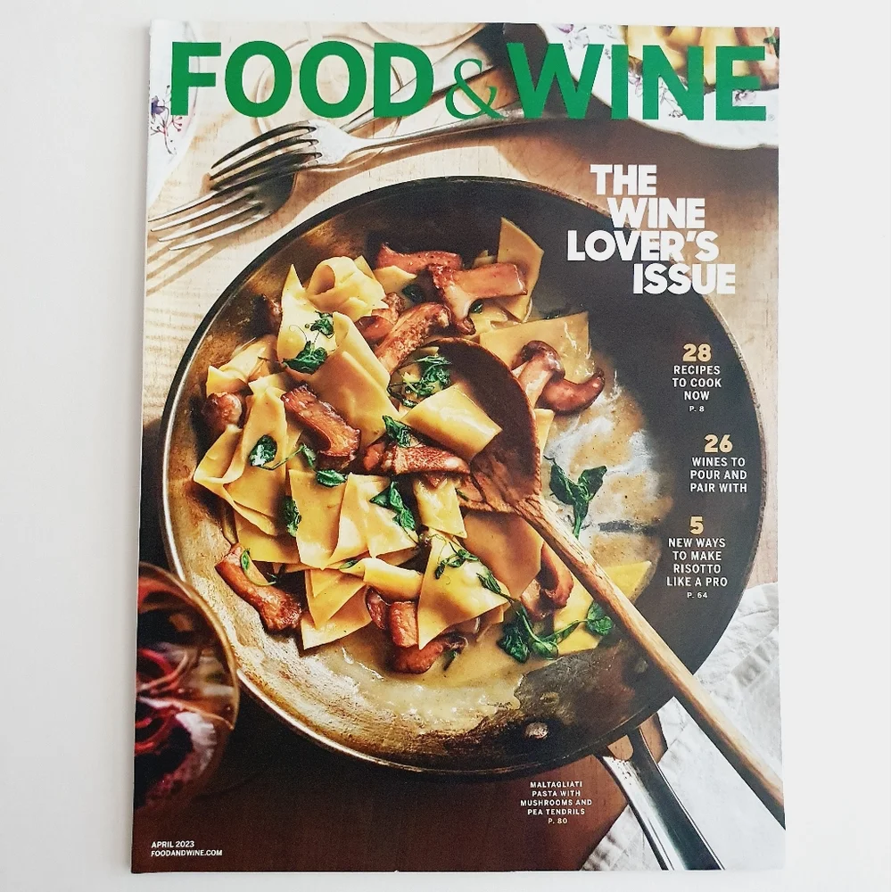 Food & Wine Magazine April, 2023 The Wine Lovers Issue